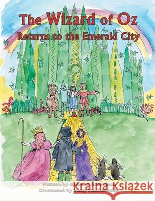 The Wizard of Oz: Returns to the Emerald City Richard Mickelson 9781956696127 Richie Bears Emporium - książka