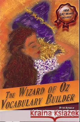 The Wizard of Oz Vocabulary Builder Mark Phillips 9780972743907 A.J. Cornell Publicaitons - książka