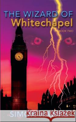 The Wizard of Whitechapel Simon Hawke 9781517141684 Createspace - książka