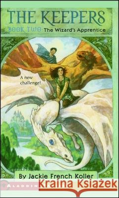 The Wizard's Apprentice Jackie French Koller 9780689855924 Aladdin Paperbacks - książka