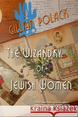 The Wizardry of Jewish Women Gillian Polack 9781611386905 Book View Cafe - książka