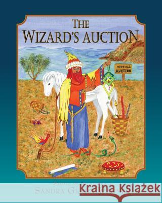 The Wizard's Auction Sandra Glahn Wagner 9781614932437 Peppertree Press - książka