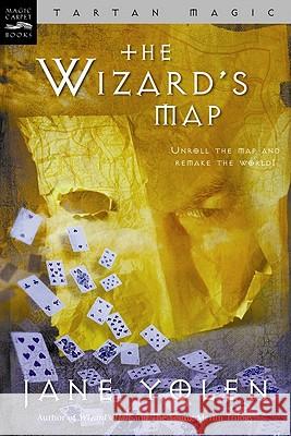 The Wizard's Map: Tartan Magic, Book One Yolen, Jane 9780152163655 Magic Carpet Books - książka