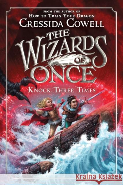 The Wizards of Once: Knock Three Times Cressida Cowell 9780316508414 Little, Brown Books for Young Readers - książka