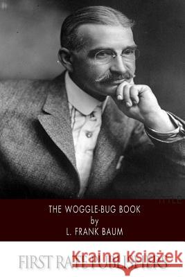 The Woggle-Bug Book L. Frank Baum 9781502368430 Createspace - książka