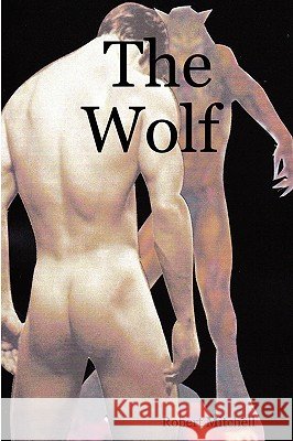 The Wolf Mr Robert Mitchell 9781847538239 Lulu.com - książka