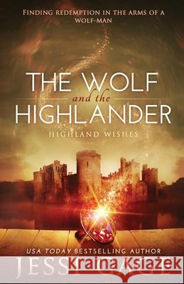 The Wolf and the Highlander Jessi Gage 9781941239193 Jessi Gage Romance Author - książka