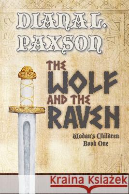 The Wolf and the Raven Diana L Paxson 9781939744005 Ansuz Press - książka