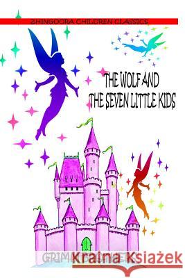 The Wolf And The Seven Little Kids Brothers, Grimm 9781477451731 Createspace - książka