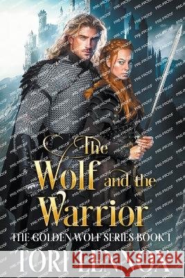 The Wolf and the Warrior Tori Lennox   9798215236802 Tori Lennox - książka