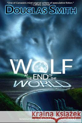 The Wolf at the End of the World Douglas Smith (Chaminade University Honolulu Hawaii) 9780991800735 Douglas Smith - książka