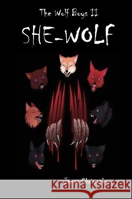 The Wolf Boys II: She-Wolf James Christopher 9798802508152 Independently Published - książka