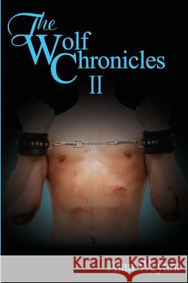 The Wolf Chronicles II Alan Weyant 9781934625828 Nazca Plains Corporation - książka