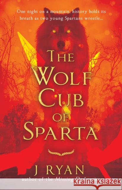 The Wolf Cub of Sparta J Ryan 9781915352552 The Book Guild Ltd - książka