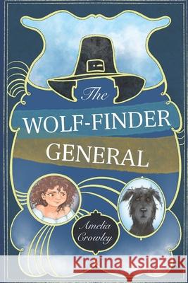 The Wolf-Finder General Amelia Crowley 9798321491614 Independently Published - książka
