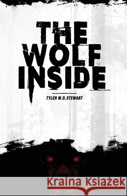 The Wolf Inside Tyler W D Stewart 9781938108891 Supposed Crimes, LLC - książka