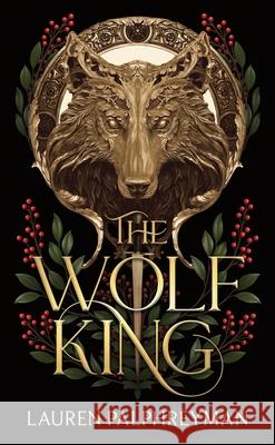 The Wolf King (Standard Edition) Lauren Palphreyman 9781464282638 Bloom Books - książka