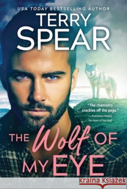 The Wolf of My Eye Terry Spear 9781728294988 Sourcebooks Casablanca - książka