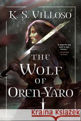 The Wolf of Oren-Yaro K. S. Villoso 9780316532662 Orbit - książka