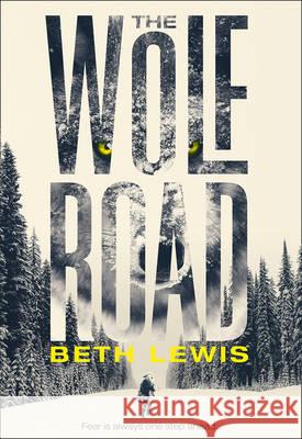 The Wolf Road Beth Lewis 9780008145460 Harper Collins Export Editions - książka