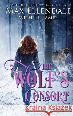 The Wolf's Consort Deadra Krieger J. L. James Victoria Miller 9781797508016 Independently Published - książka