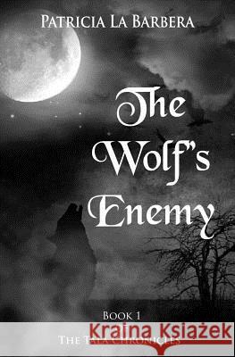 The Wolf's Enemy Patricia L 9781523613700 Createspace Independent Publishing Platform - książka