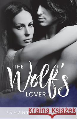 The Wolf's Lover Samantha MacLeod 9780997689884 Vestal Valley Press - książka
