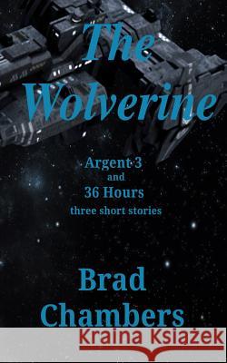 The Wolverine Brad Chambers 9781530755936 Createspace Independent Publishing Platform - książka