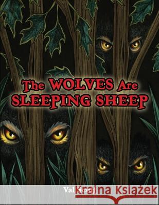The Wolves Are Sleeping Sheep Val Scott 9781545615010 Xulon Press - książka