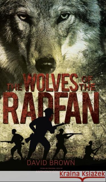 The Wolves of the Radfan David Brown   9781528928465 Austin Macauley Publishers - książka