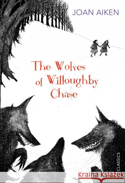 The Wolves of Willoughby Chase   9780099572879 Vintage Publishing - książka