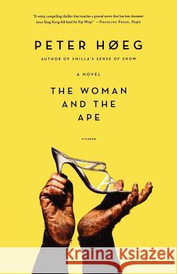 The Woman and the Ape Peter Hoeg 9780312427122 Picador USA - książka