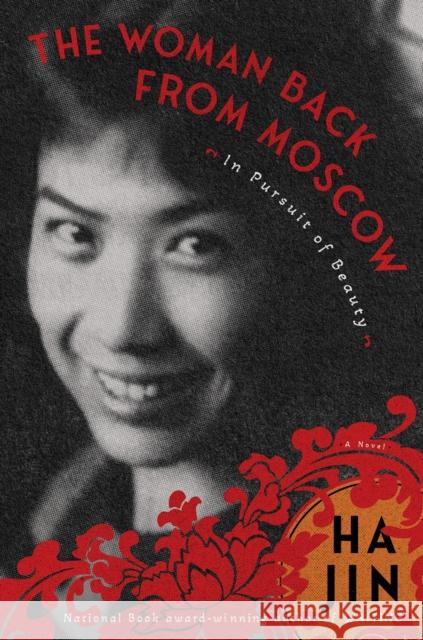 The Woman Back from Moscow: A Novel Ha Jin 9781635423778 Other Press LLC - książka