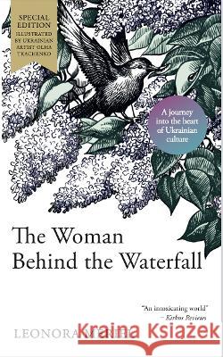 The Woman Behind the Waterfall: A Celebration of Ukrainian Culture Leonora Meriel   9781915245779 Granite Cloud - książka