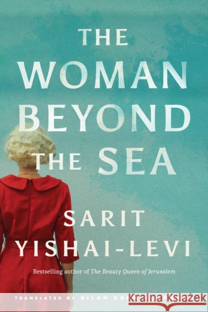 The Woman Beyond the Sea Sarit Yishai-Levi 9781542037556 Amazon Publishing - książka