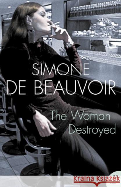 The Woman Destroyed Simone de Beauvoir 9780007204656 HarperCollins Publishers - książka