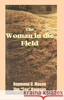 The Woman In The Field Ramsey, Jim 9781440438707 Createspace - książka