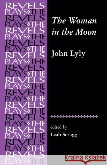 The Woman in the Moon Scragg, Leah 9780719072451 Manchester University Press - książka