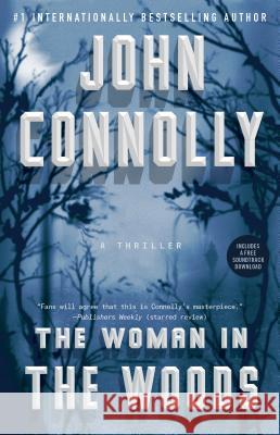 The Woman in the Woods: A Thriller John Connolly 9781501171932 Atria Books - książka