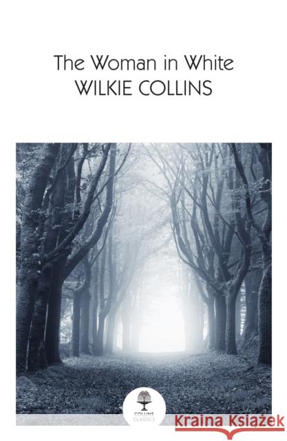 The Woman in White Wilkie Collins 9780008542207 William Collins - książka