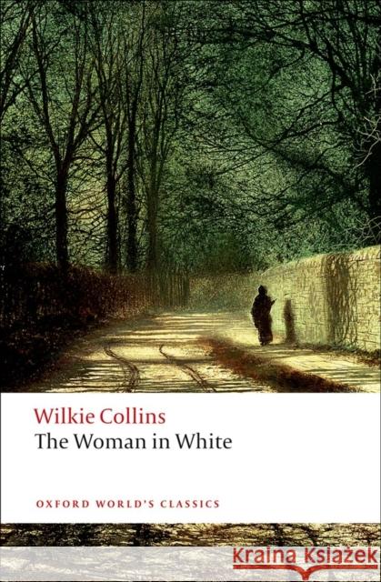 The Woman in White Wilkie Collins 9780199535637 Oxford University Press - książka