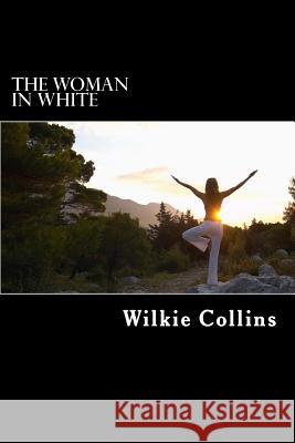 The Woman in White Wilkie Collins Alex Struik 9781481939676 Createspace - książka