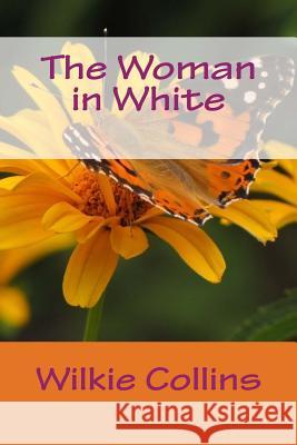 The Woman in White Wilkie Collins 9781495271137 Createspace - książka