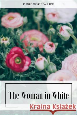 The Woman in White Wilkie Collins 9781547218134 Createspace Independent Publishing Platform - książka