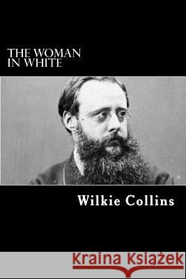 The Woman in White Wilkie Collins 9781983440274 Createspace Independent Publishing Platform - książka