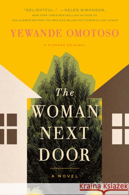 The Woman Next Door Yewande Omotoso 9781250124579 Picador USA - książka