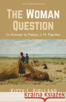 The Woman Question Kitty L. Kielland Christopher Fauske 9781725286900 Resource Publications (CA) - książka