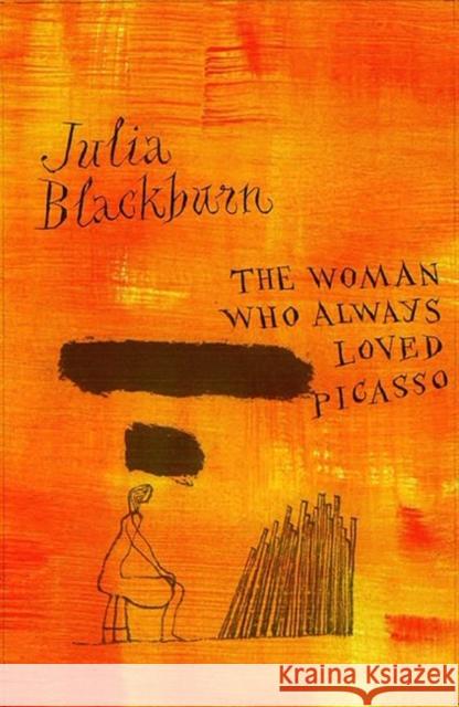 The Woman Who Always Loved Picasso Julia Blackburn Jeff Fisher 9781784109189 Carcanet Press - książka