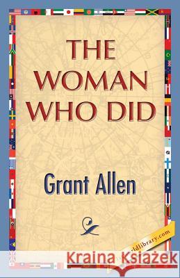 The Woman Who Did Grant Allen 1st World Publishing 9781421849829 1st World Publishing - książka