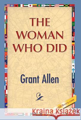 The Woman Who Did Grant Allen 1st World Publishing 9781421850801 1st World Publishing - książka